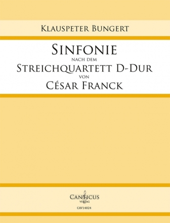 Sinfonie nach dem Streichquartett D-Dur von Csar Franck fr groes Orchester Partitur