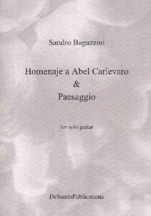 Homenaje a Abel Carlevaro  und  Paesaggio f�r Gitarre