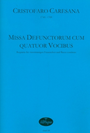 Missa defunctorum cum quatuor vocibus fr Frauenchor und Bc Partitur