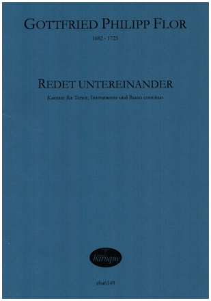 Redet untereinander - Kantate fr Tenor, 2 Violinen und Bc Partitur (Bc nicht ausgesetzt)
