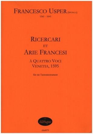 Ricercari et arie francesi  quattro voci fr ein Tasteninstrument