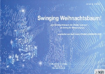 Swinging Weihnachtsbaum: fr Blasorchester Partitur und Stimmen