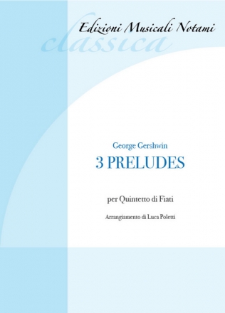 George Gershwin, 3 Preludes Blserquintett Partitur + Stimmen