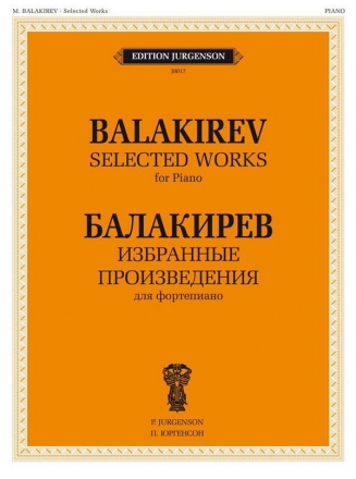 Mili Aleksejevitsj Balakirev, Selected Works - Balakirev Piano