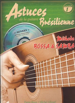 Astuces de la guitare Brsilienne vol.1 (+CD +DVD)