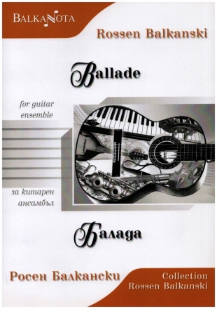 Ballade for guitar ensemble (3 guitars and bass) score and parts