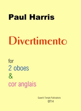 Paul Harris, Divertimento for double reed ensemble, woodwind trio Partitur und Stimmen