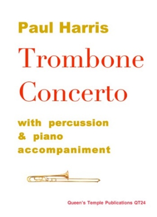 Paul Harris, Trombone Concerto (piano reduction with percussion) for trombone (bc) & piano Klavierauszug