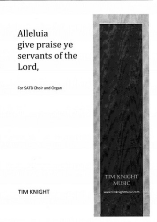Tim Knight Alleluia Give Praise church (mixed voices)