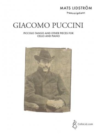 Giacomo Puccini Arr: Mats Lidstrm Piccolo Tango and Other Pieces for Cello and Piano Cello & Piano