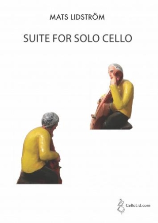 Mats Lidstrm Suite for Solo Cello Cello Solo