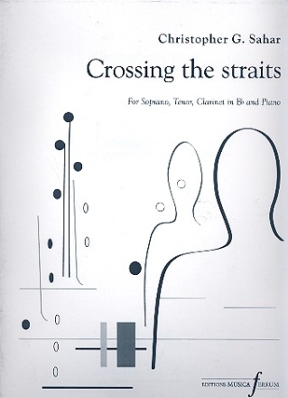 Crossing the Straits for soprano, tenor, clarinet and piano score and clarinet part