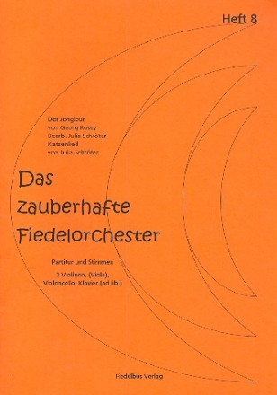 Das zauberhafte Fiedelorchester Band 8 fr Streichorchester (1-1-1--1-1) Partitur und Stimmen