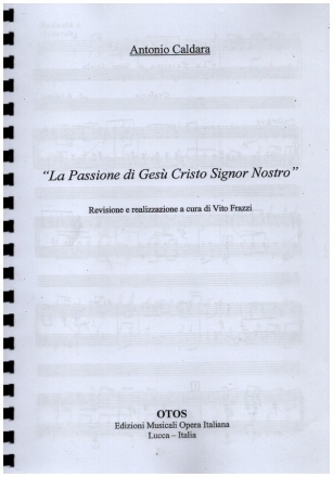 La Passione di Gesu Cristo Signor Nostro for solo, mixed chorus and orchestra vocal score