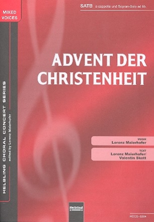 Advent der Christenheit fr gem Chor a capp. und Sopran solo ad lib Chorpartitur