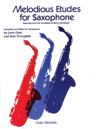 Melodious etudes for saxophone from the vocalises of Marco Bordogni O'Loughlin, Sean, Koautor