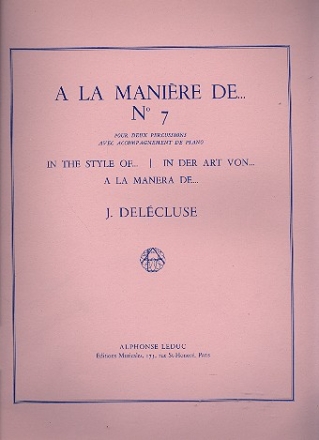 A la maniere Nr. 7 pour 2 percussions et piano