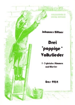 3 poppige Volkslieder fr Frauenchor und Klavier Partitur