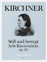 Still und bewegt op.24 8 Klavierstcke