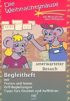 Die Weihnachtsmuse Begleitheft mit Texten und Noten, Orffbegleitungen und Tipps fr das Einben und Auffhren