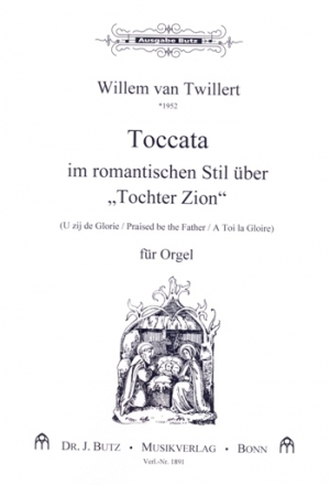 Toccata im romantischen Stil ber 'Tochter Zion' fr Orgel