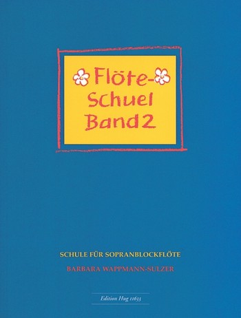 Flte-Schuel Band 2 Schule fr Sopranblockflte