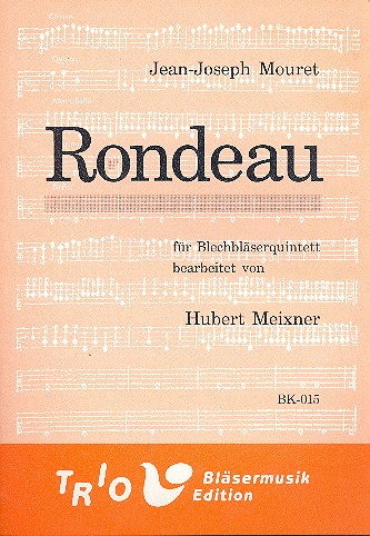 Rondeau fr 2 Trompeten, Horn, Posaune und Tuba,  Partitur und Stimmen