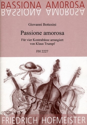 Passione amorosa fr 4 Kontrabsse Partitur und Stimmen