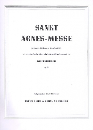 St. Agnes-Messe op.62  fr Sopran, Alt (Tenor ad lib), Bass und Orgel ad lib Partitur