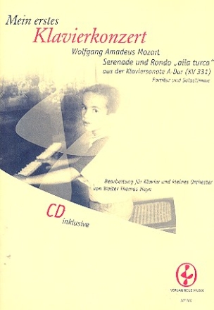 Mein erstes Klavierkonzert (+CD) fr Klavier und kleines Orchester Serenade und Rondo alla turca KV331