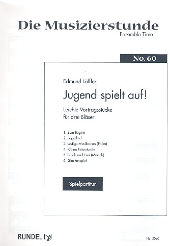 Jugend spielt auf!  Leichte Vortragsstcke fr 3 Blser (Trompeten) Partitur und Stimmen