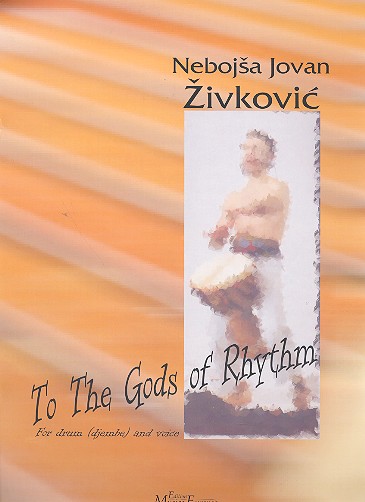 To the Gods of Rhythm for voice and drum (djembe)