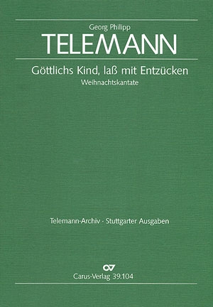 Gttlichs Kind, la mit Entzcken TWV1:1020a fr mittlere Singstimme, Trp (Ob), Vl und Bc Partitur