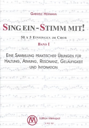 Sing ein - Stimm mit! Band 1 50 x 5 Einsingen im Chor