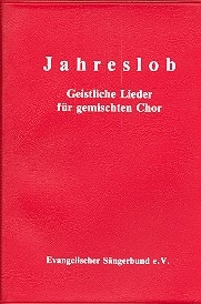 Jahreslob Band 1 - Geistliche Lieder fr gem Chor