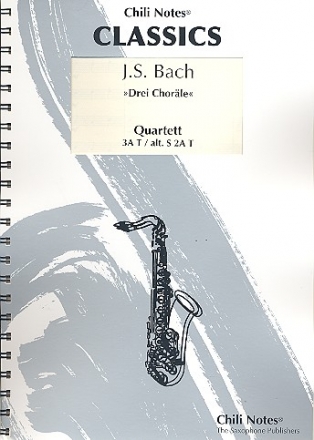 3 Chorle fr 4 Saxophone (AAAT) Partitur und Stimmen