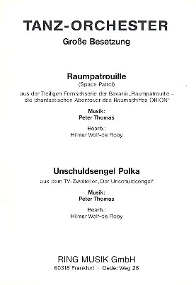 Raumpatrouille Orion  und Unschuldsengel Polka: fr Blasorchester (groe Besetzung) Stimmen