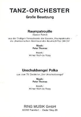 Raumpatrouille Orion  und Unschuldsengel Polka: fr Blasorchester Wolf-de Rooy, Hilmar, Bearb.