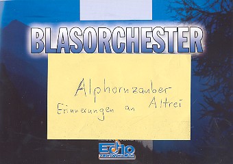 Alphornzauber fr Blasorchester Erinnerung an Altrei