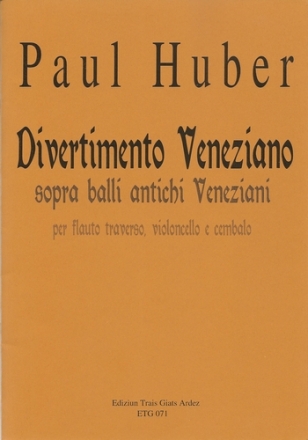 Divertimento veneziano fr Flte, Violoncello und Cembalo Partitur und Stimmen