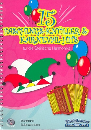 15 Faschings-Knller und Karneval-Hits (+CD) fr die Steirische Harmonika