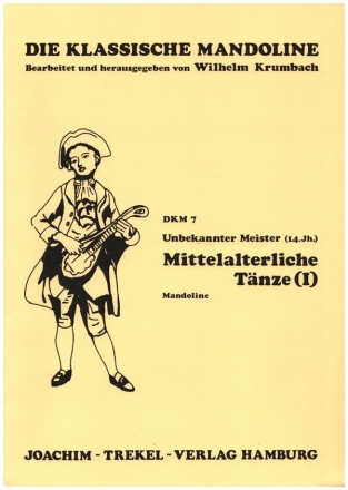 Mittelalterliche Tnze unbekannter Meister Band 1 fr Mandoline