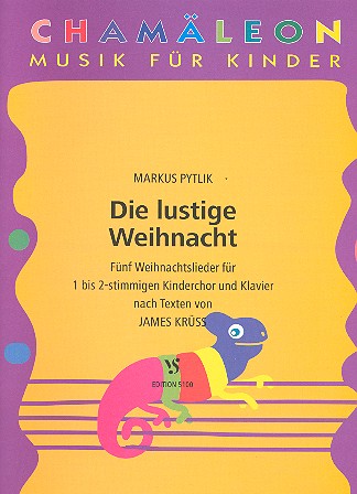 Die lustige Weihnacht 5 Weihnachtslieder fr Kinderchor und Klavier,  Partitur nah Texten von James Krss