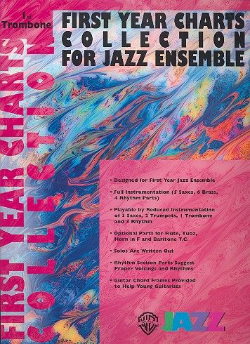 First Year Charts Collection: for jazz ensemble,  trombone 1