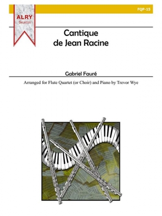 Cantique de Jean Racine for flute choir (4) and piano score and parts