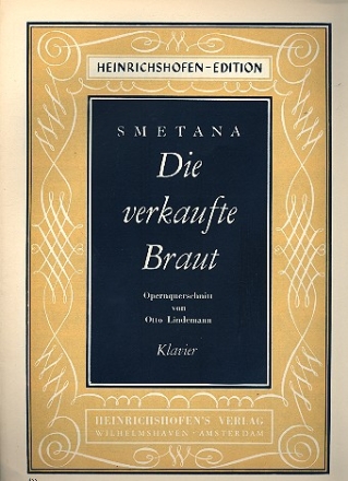 Die verkaufte Braut Opernquerschnitt fr Klavier Lindemann, Otto, Ed