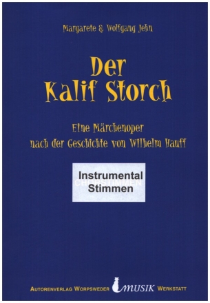 Der Kalif Storch Eine Mrchenoper Instrumentalstimmen