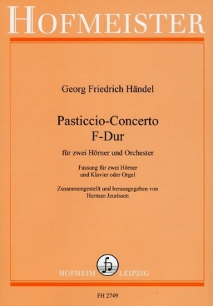 Pasticcio-Concerto F-Dur fr 2 Hrner und Orchester fr 2 Hrner und Klavier