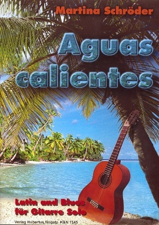 Aguas calientes Latin and Blues fr Gitarre solo