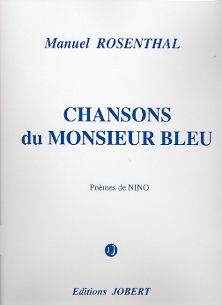 Chansons du Monsieur Bleu pour chant et piano